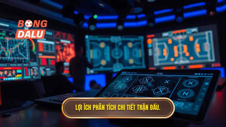 1. Lợi ích phân tích chi tiết trận đấu.