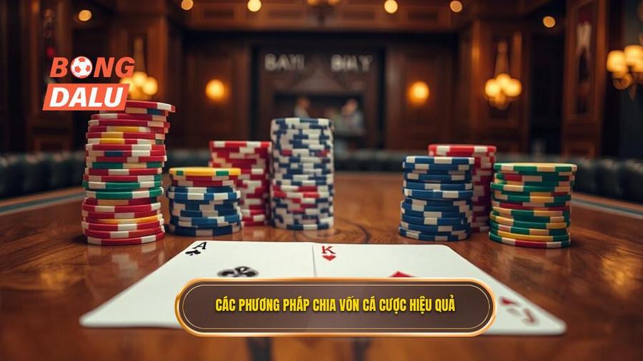 2. Các phương pháp chia vốn cá cược hiệu quả